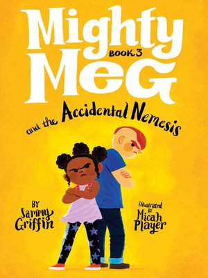 cover image of Mighty Meg and the Accidental Nemesis